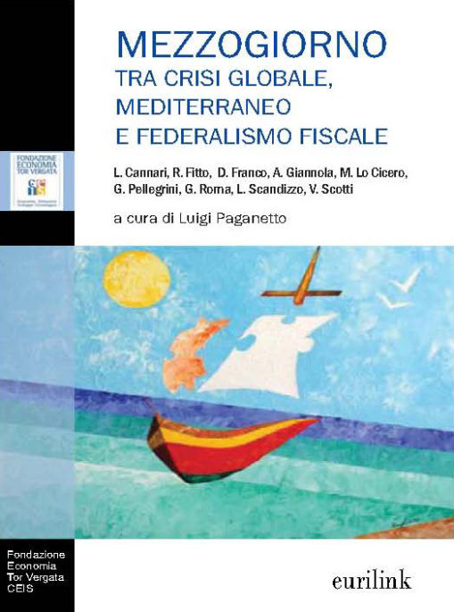 MEZZOGIORNO - Tra crisi globale, Mediterraneo e federalismo fiscale
