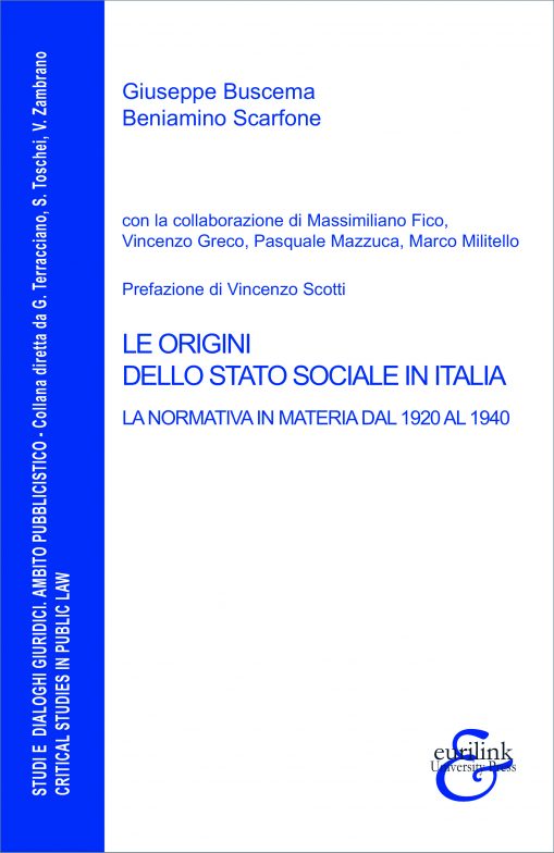 LE ORIGINI DELLO STATO SOCIALE IN ITALIA - La normativa in materia dal 1920 al 1940