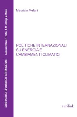 POLITICHE INTERNAZIONALI SU ENERGIA E CAMBIAMENTI CLIMATICI