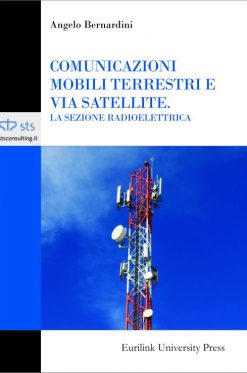 COMUNICAZIONI MOBILI TERRESTRI E VIA SATELLITE - La sezione radioelettrica