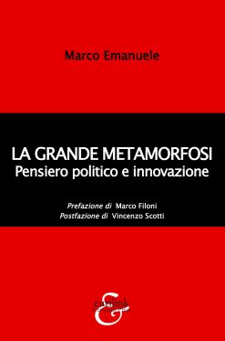 LA GRANDE METAMORFOSI - Pensiero politico e innovazione