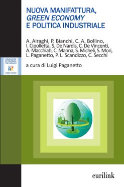 NUOVA MANIFATTURA, GREEN ECONOMY E POLITICA INDUSTRIALE