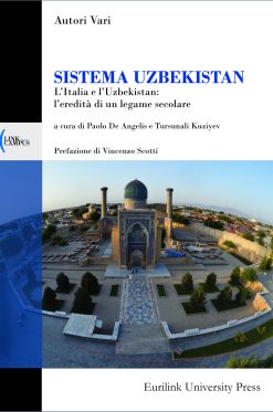 SISTEMA UZBEKISTAN - L'Italia e l’Uzbekistan: l’eredità di un legame secolare