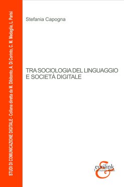 Tra Sociologia del Linguaggio e Società Digitale