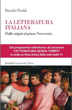 LA LETTERATURA ITALIANA - Dalle origini al primo Novecento