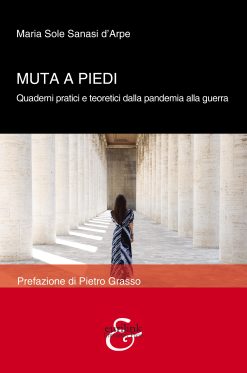 MUTA A PIEDI - Quaderni pratici e teoretici dalla pandemia alla guerra